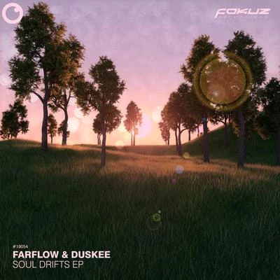 FarFlow/Duskee Soul Drifts EP