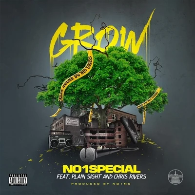 No1special/Chris Rivers/Plain Sight Grow (feat. Plain Sight & Chris Rivers)