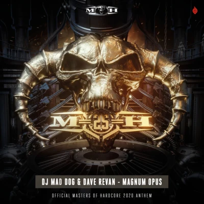 Dj Mad Dog/Dave Revan Magnum Opus (Official Masters of Hardcore Anthem 2020)