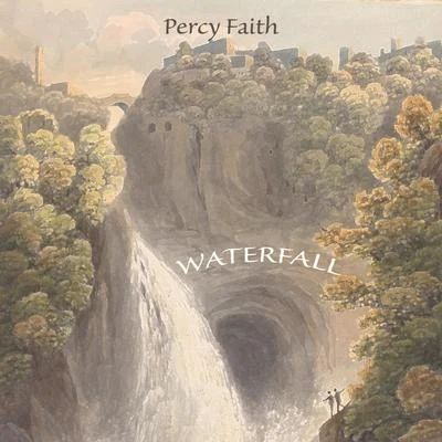 Percy Faith Waterfall