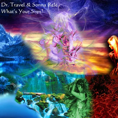 Dr. Travel/Sonna Rele Whats Your Sign?