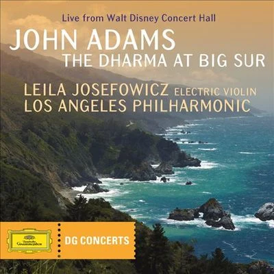 Leila Josefowicz John Adams: The Dharma at Big Sur