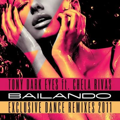 Tony Dark Eyes Bailando 2011 (The Remixes)