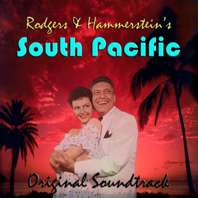 Richard Rodgers Rodgers & Hammerstein's South Pacific Original Soundtrack