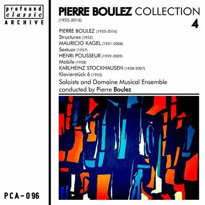 Pierre Boulez Pierre Boulez Collection, Vol. 4