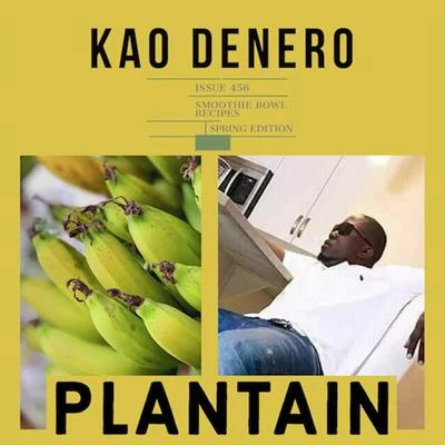 Kao Denero Plantain (Spring Edition)