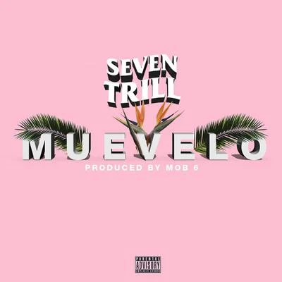 Seven Trill Muevelo