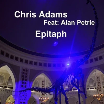 Chris Adams Epitaph