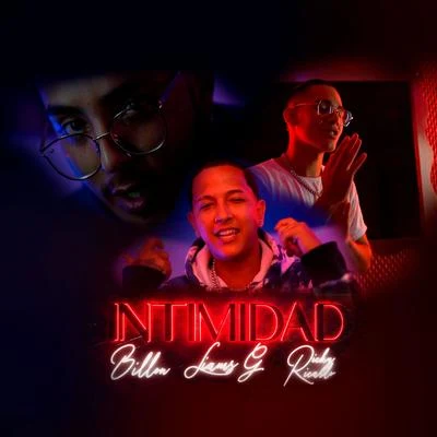 Billon/LiamsG/Ricky Ricardo Intimidad (feat. Billón & Ricky Ricardo)