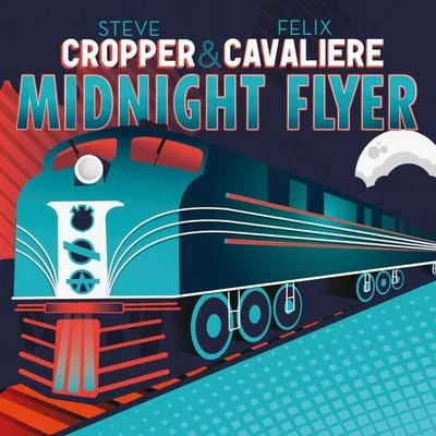 Steve Cropper/Felix Cavaliere Midnight Flyer