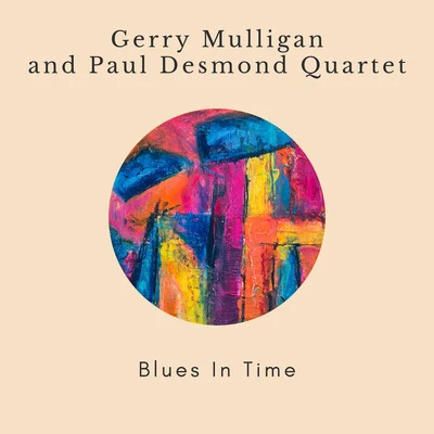 Gerry Mulligan/Paul Desmond Quartet Blues in Time