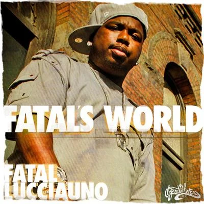 Fatal Lucciauno Fatals World