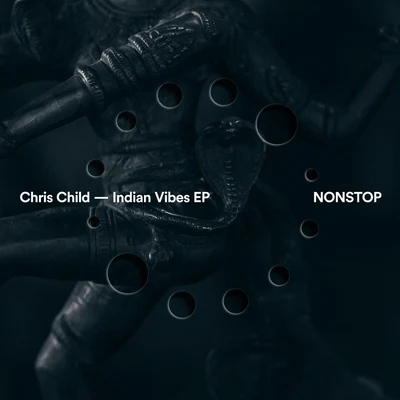 Chris Child Indian Vibes EP