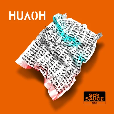 HUAOH You Were Mine