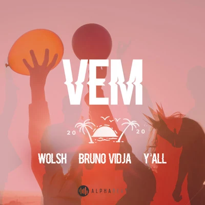 Bruno Vidja/y´all/Wolsh Vem