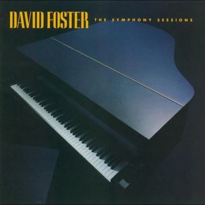 David Foster The Symphony Sessions