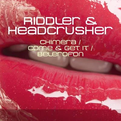 Riddler/Riddler & Headcrusher ChimeraCome & Get ItBelerofon