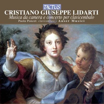 Paola Poncet LIDARTI, C.G.: Concerto per cembaloDuetto primoHarpsichord SonataDuetto quinto (Musica da camera e concerto per clavicembalo) (Poncet)