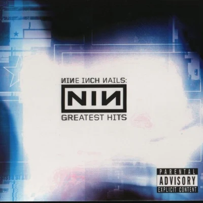 Nine Inch Nails Greatest Hits