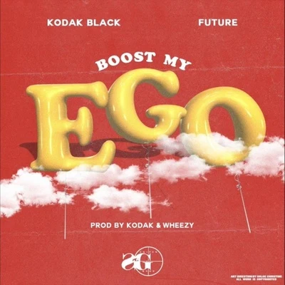 Future/Kodak Black Boost My Ego