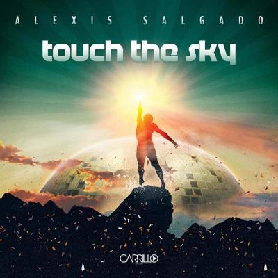 Alexis Salgado Touch the Sky - Single