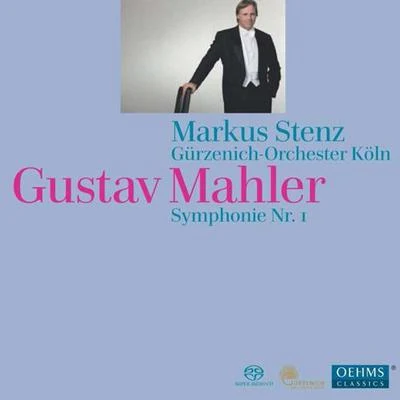 Markus Stenz Mahler, G.: symphony no. 1, Titan (Cologne gur則暱稱orchestra, St摁住)