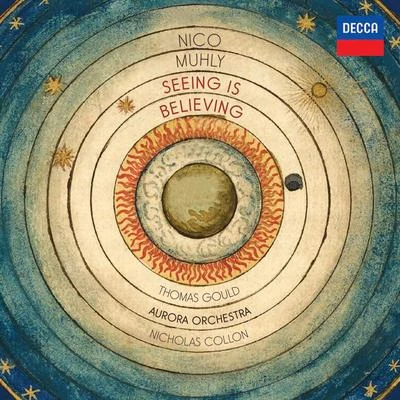 Thomas Gould/Nicholas Collon/Aurora Orchestra Nico Muhly: Seeing is Believing