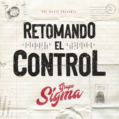 Grupo Sigma Retomando El Control