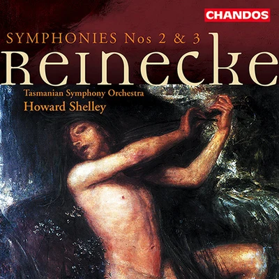 Howard Shelley REINECKE: Symphonies Nos. 2 and 3