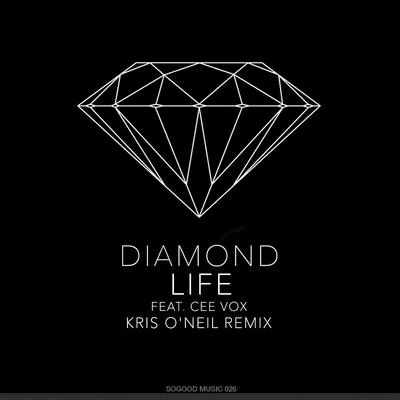 George Acosta/Cee Vox Diamond Life (Kris O'Neil Remix)