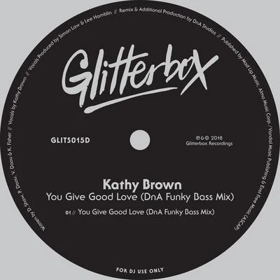 Kathy Brown You Give Good Love (DnA Funky Bass Mix)