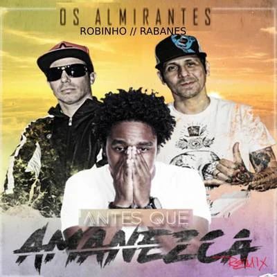 Robinho/Rabanes Antes Que Amanezca (Remix)