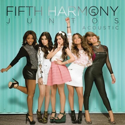 Fifth Harmony Juntos (Acoustic)