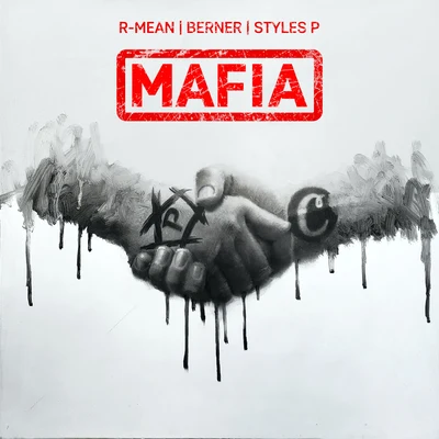 Styles P/R-Mean/Berner Mafia