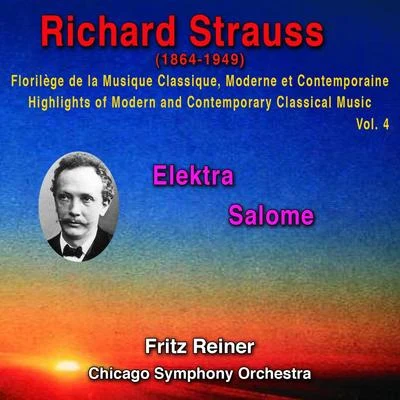 Richard Strauss Richard Strauss - Florilège de la Musique Classique Moderne et Contemporaine - Highlights of Modern and Contemporary Classical Music - Vol. 4