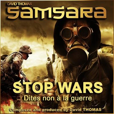 David Thomas Samsara (Stop Wars) [Dites non à la guerre]