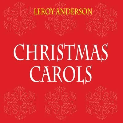 Leroy Anderson Christmas Carols