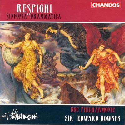 Edward Downes RESPIGHI: Sinfonia drammatica