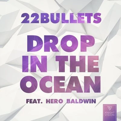 22 Bullets Drop In The Ocean