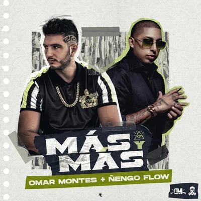 Omar Montes/Ñengo Flow Más y Más