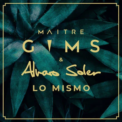 Maître Gims/Alvaro Soler Lo Mismo