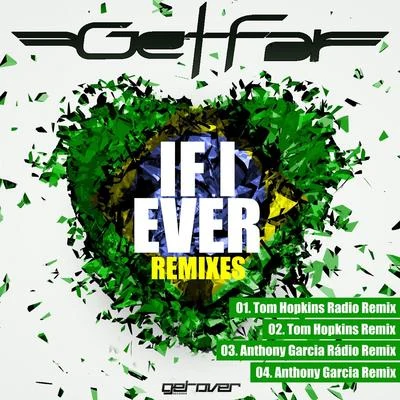 Get Far If I Ever (Remixes)