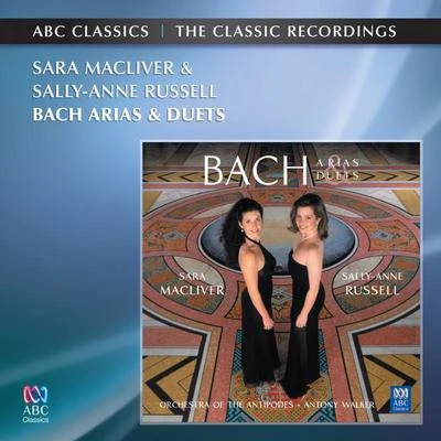 Sally-Anne Russell/Sara Macliver Bach Arias And Duets