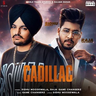 Sidhu Moosewala/Raja Game changerz Cadillac (Original)