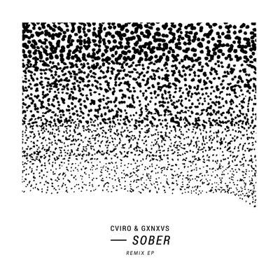 CVIRO/GXNXVS Sober (Remixes)