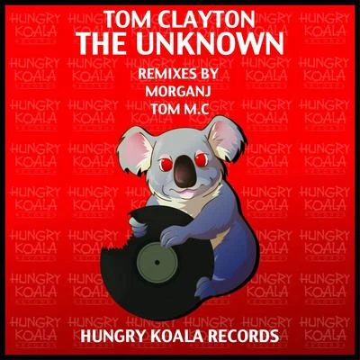 Tom Clayton The Unknown