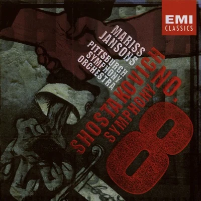 Pittsburgh Symphony Orchestra/Mariss Jansons Shostakovich: Symphony No.8 in C minor Op.65