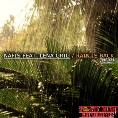 Lena Grig/Nafis Rain Is Back