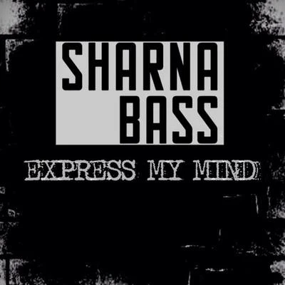 Sharna Bass Express My Mind