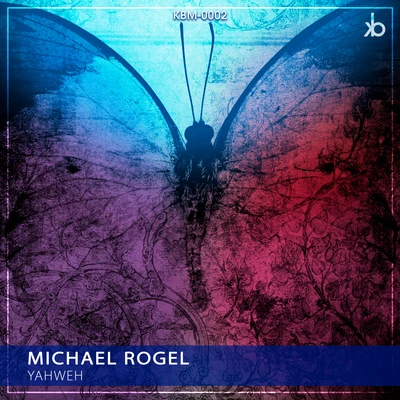 Michael Rogel Yahweh